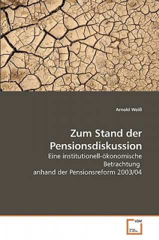 Kniha Zum Stand der Pensionsdiskussion Arnold Weiß