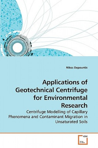Carte Applications of Geotechnical Centrifuge for Environmental Research Nikos Depountis