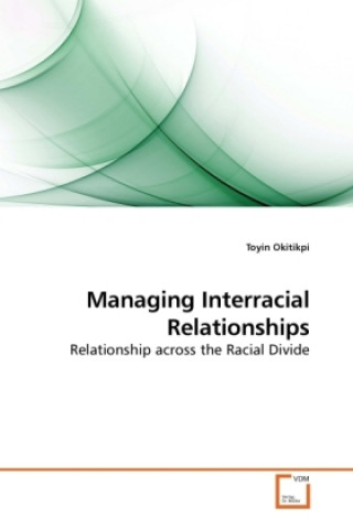 Carte Managing Interracial Relationships Toyin Okitikpi