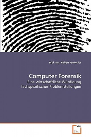 Knjiga Computer Forensik Robert Jankovics