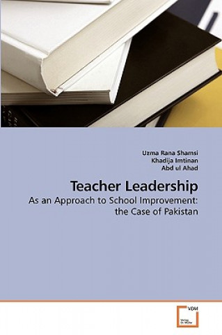 Книга Teacher Leadership Uzma Rana Shamsi