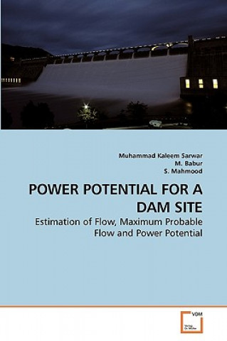 Carte Power Potential for a Dam Site M. Babur