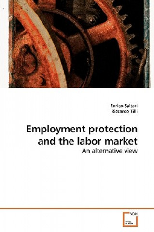 Książka Employment protection and the labor market Enrico Saltari