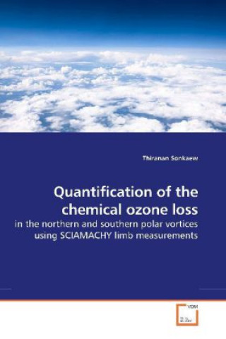 Книга Quantification of the chemical ozone loss Thiranan Sonkaew