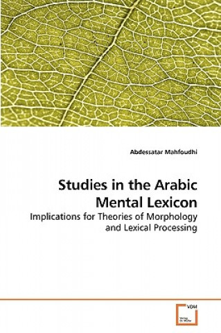 Carte Studies in the Arabic Mental Lexicon Abdessatar Mahfoudhi
