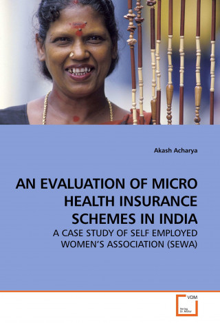 Könyv An Evaluation of Micro Health Insurance Schemes in India Akash Acharya