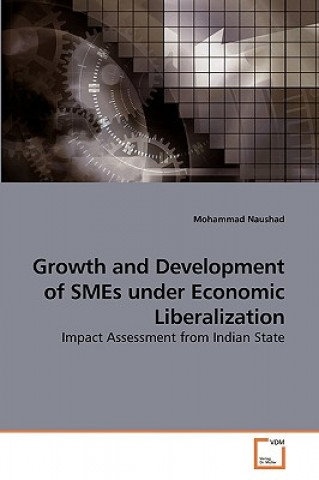 Carte Growth and Development of SMEs under Economic Liberalization Mohammad Naushad