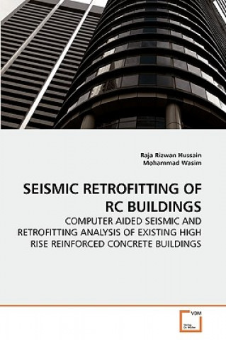 Knjiga Seismic Retrofitting of Rc Buildings Raja R. Hussain