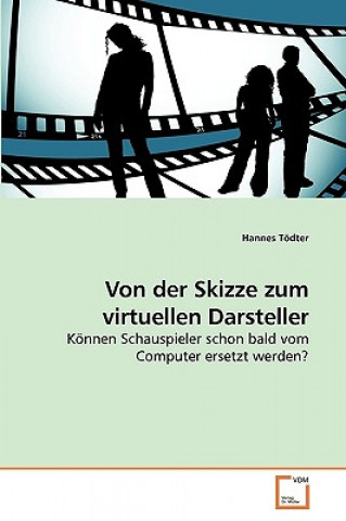 Carte Von der Skizze zum virtuellen Darsteller Hannes Tödter