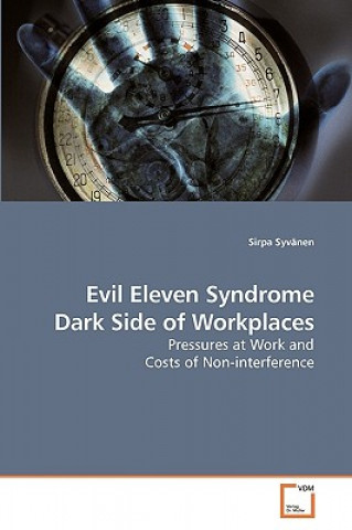 Livre Evil Eleven Syndrome Dark Side of Workplaces Sirpa Syvänen