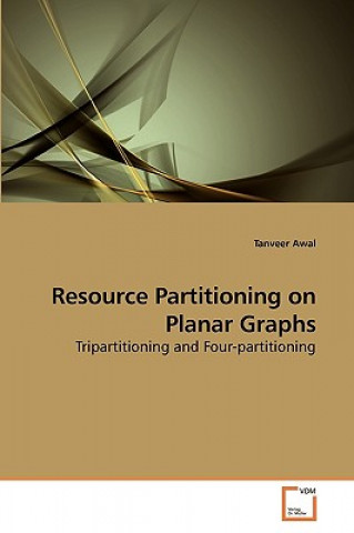 Könyv Resource Partitioning on Planar Graphs Tanveer Awal