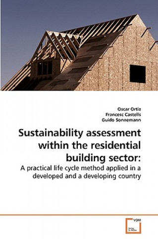 Книга Sustainability assessment within the residential building sector Oscar Ortiz