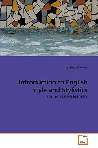 Kniha Introduction to English Style and Stylistics Zamira Alimemaj