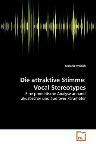 Kniha attraktive Stimme Melanie Weirich