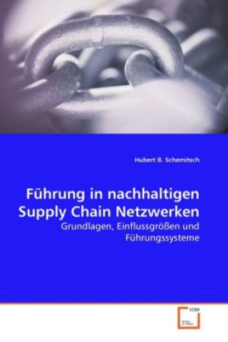 Buch Führung in nachhaltigen Supply Chain Netzwerken Hubert B. Schemitsch