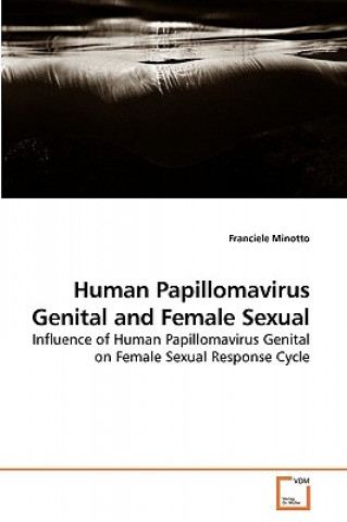 Buch Human Papillomavirus Genital and Female Sexual Franciele Minotto