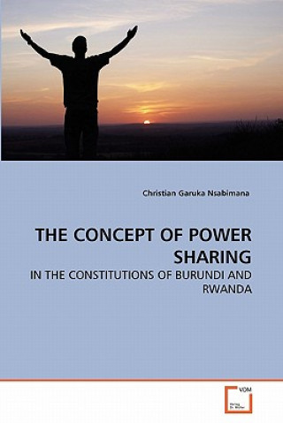 Buch Concept of Power Sharing Christian Garuka Nsabimana