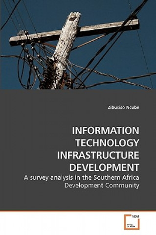 Książka Information Technology Infrastructure Development Zibusiso Ncube