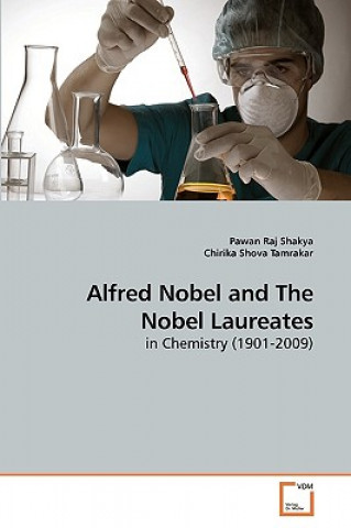 Kniha Alfred Nobel and The Nobel Laureates Pawan Raj Shakya