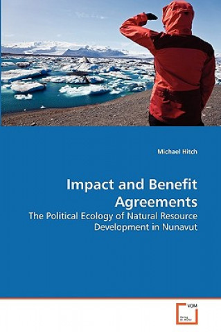 Kniha Impact and Benefit Agreements Michael Hitch