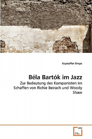 Buch Bela Bartok im Jazz Krystoffer Dreps