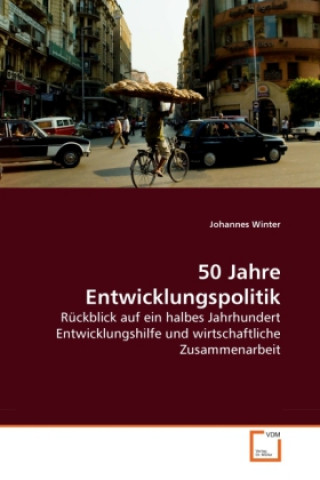 Kniha 50 Jahre Entwicklungspolitik Johannes Winter