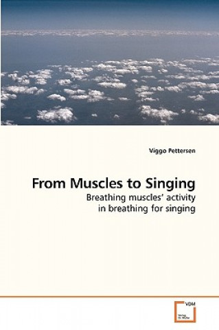 Knjiga From Muscles to Singing Viggo Pettersen