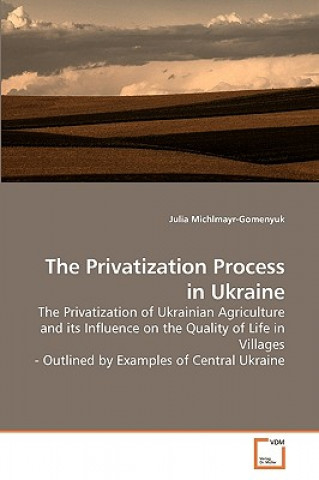 Kniha Privatization Process in Ukraine Julia Michlmayr-Gomenyuk