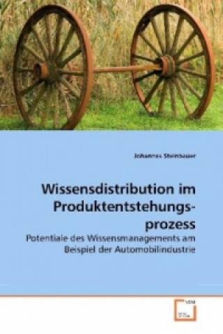 Kniha Wissensdistribution im Produktentstehungsprozess Johannes Steinbauer