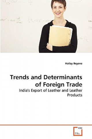 Kniha Trends and Determinants of Foreign Trade Hailay Beyene