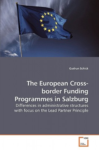 Książka European Cross-border Funding Programmes in Salzburg Gudrun Schick