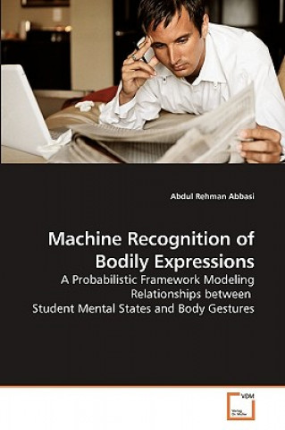 Książka Machine Recognition of Bodily Expressions Abdul Rehman Abbasi