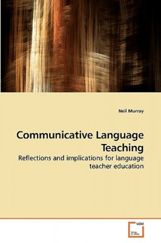 Kniha Communicative Language Teaching Neil Murray