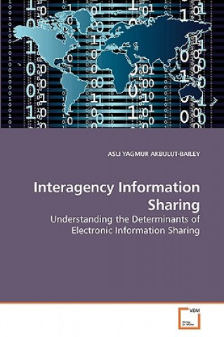 Книга Interagency Information Sharing Asli Y. Akbulut-Bailey