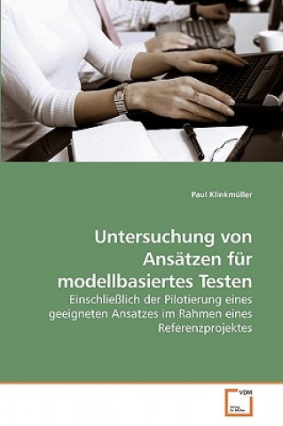 Libro Untersuchung von Ansatzen fur modellbasiertes Testen Paul Klinkmüller