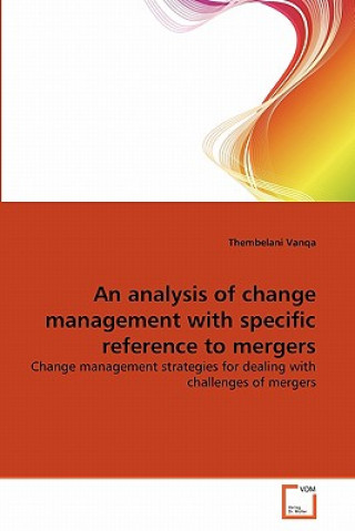 Książka analysis of change management with specific reference to mergers Thembelani Vanqa