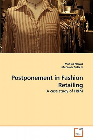 Kniha Postponement in Fashion Retailing Mohsin Nawaz