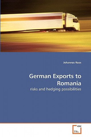 Kniha German Exports to Romania Johannes Roos