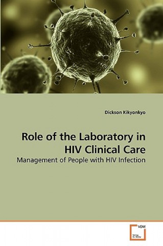 Book Role of the Laboratory in HIV Clinical Care Dickson Kikyonkyo
