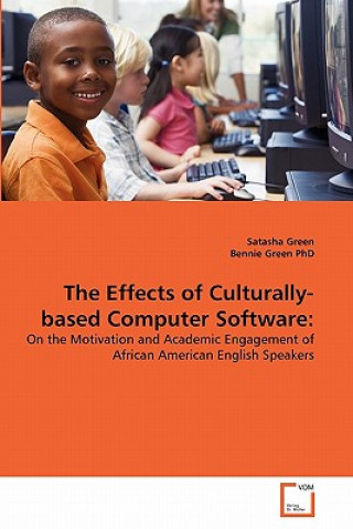 Carte Effects of Culturally-based Computer Software Satasha Green