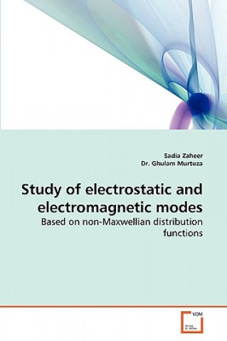 Kniha Study of electrostatic and electromagnetic modes Sadia Zaheer