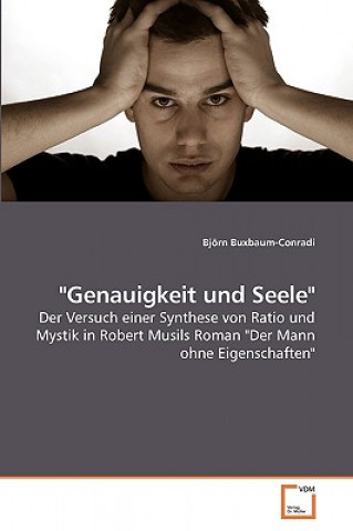 Kniha Genauigkeit und Seele Björn Buxbaum-Conradi