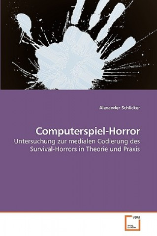 Książka Computerspiel-Horror Alexander Schlicker