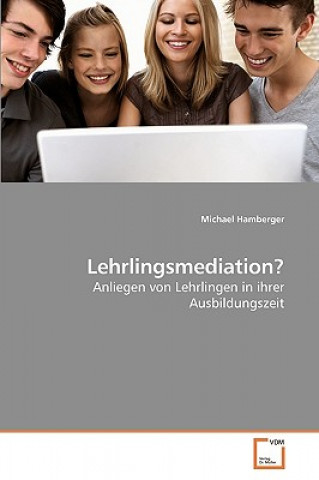 Книга Lehrlingsmediation? Michael Hamberger