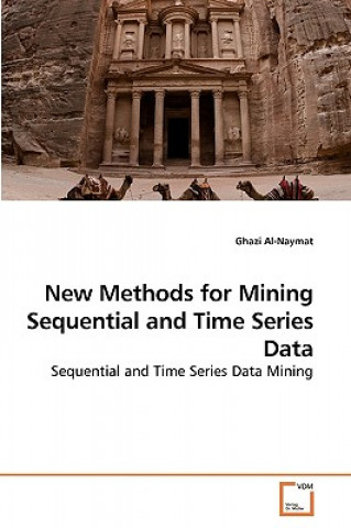Книга New Methods for Mining Sequential and Time Series Data Ghazi Al-Naymat