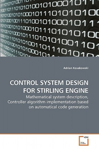 Kniha Control System Design for Stirling Engine Adrian Kosakowski