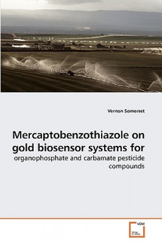 Carte Mercaptobenzothiazole on gold biosensor systems for Vernon Somerset