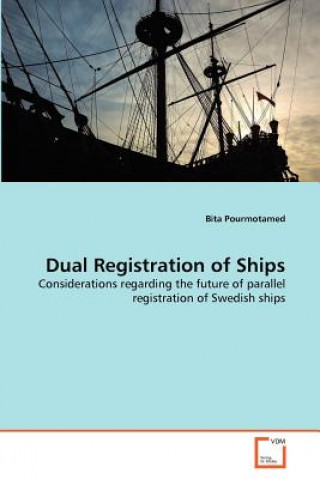 Książka Dual Registration of Ships Bita Pourmotamed