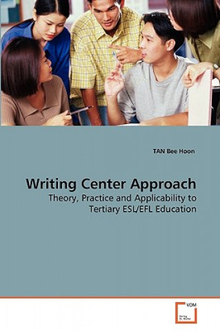 Kniha Writing Center Approach TAN Bee Hoon