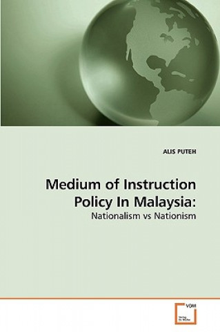 Buch Medium of Instruction Policy In Malaysia Alis Puteh